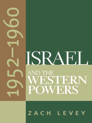 cover image of Israel and the Western Powers, 1952-1960